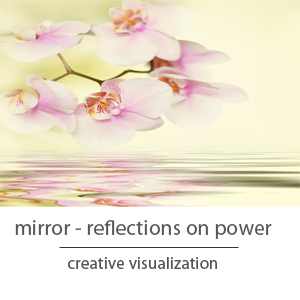 The mirror - reflections on power